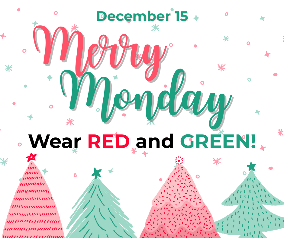 Merry Monday: Wear red and green