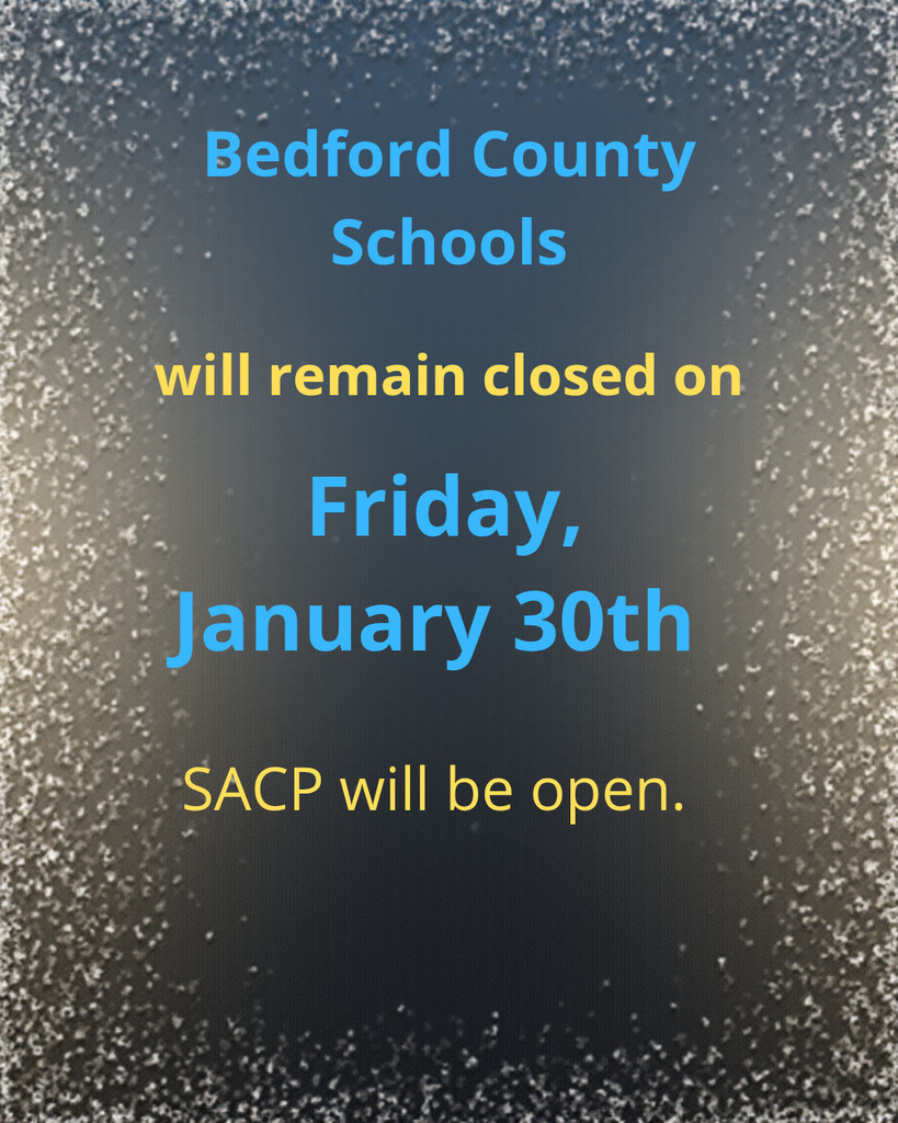 ❄️ **Winter Weather Update** ❄️

Due to lingering icy conditions on many roads in parts of our county, #BedfordCountySchools will remain closed on Thursday, 1/29/26. 🧊🚧 

#SACP will be open at the #ThomasMagnetSchool location only. 

The safety of our students, staff and families is our top priority. Please #StayWarm and #StaySafe, and continue to monitor our channels for updates. 🧤☕

#SafetyFirst #WinterIsHere