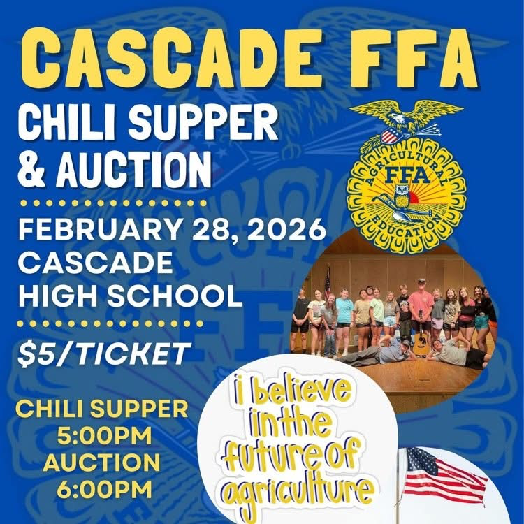 The Cascade High School FFA Chili Supper & Auction will be held on February 28, 2026.