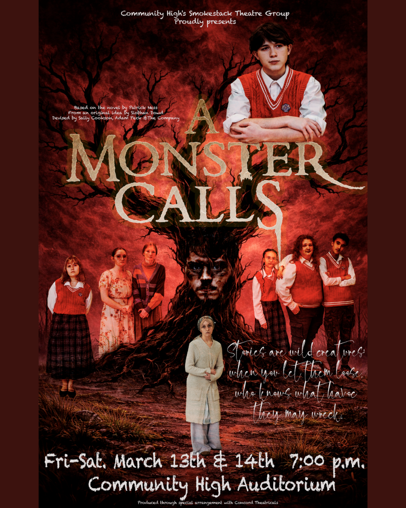 Community High School Smokestack Theatre Group presents, A Monster Calls play.