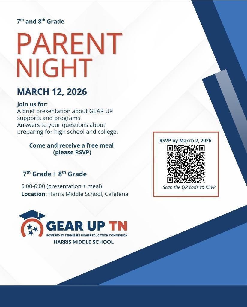 GEAR UP Parent Night 3/1/26 for Parents/Guardians of 7th and 8th Grade Students from 5-6pm in the HMS Cafeteria.