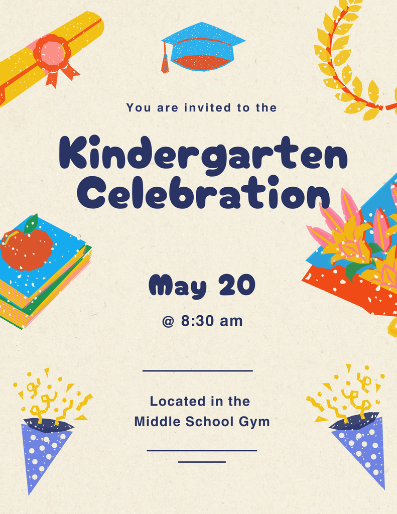 Kindergarten Celebration May 20th @ 8:30 in CMS Gym