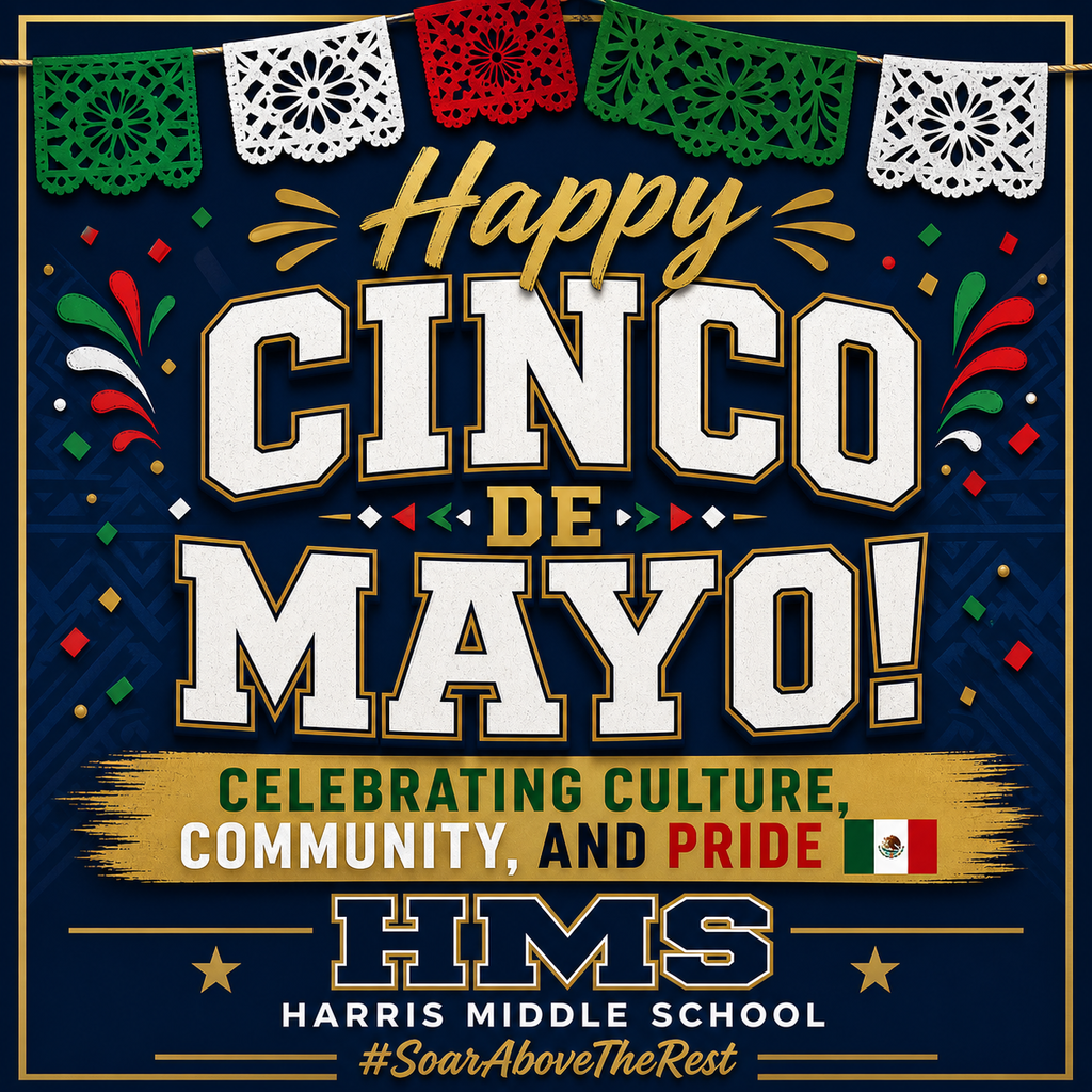 Happy Cinco de Mayo from Harris Middle School