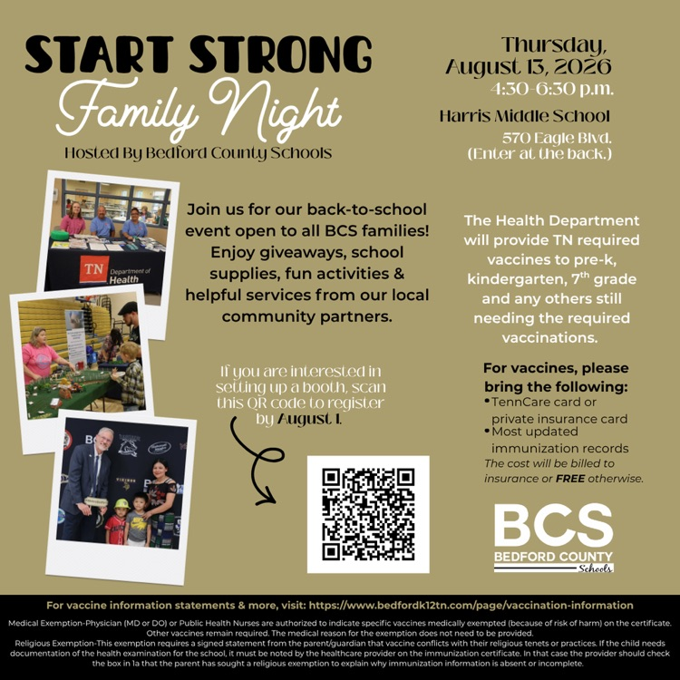 Bedford County Schools "Start Strong Family Night" flyer for back-to-school event. Date: Thursday, August 13, 2026, 4:50-6:30 p.m. at Harris Middle School, 570 Eagle Blvd (rear entrance). Event features giveaways, school supplies, activities, and community partner services. Health Department providing Tennessee required vaccines for pre-K, kindergarten, 7th grade students. Attendees should bring TennCare or insurance card and immunization records. Cost billed to insurance or free. QR code included for booth registration by August 1st. Information about medical and religious vaccine exemptions provided. Three photos show community members and health representatives at previous events. Bedford County Schools logo in bottom right corner.