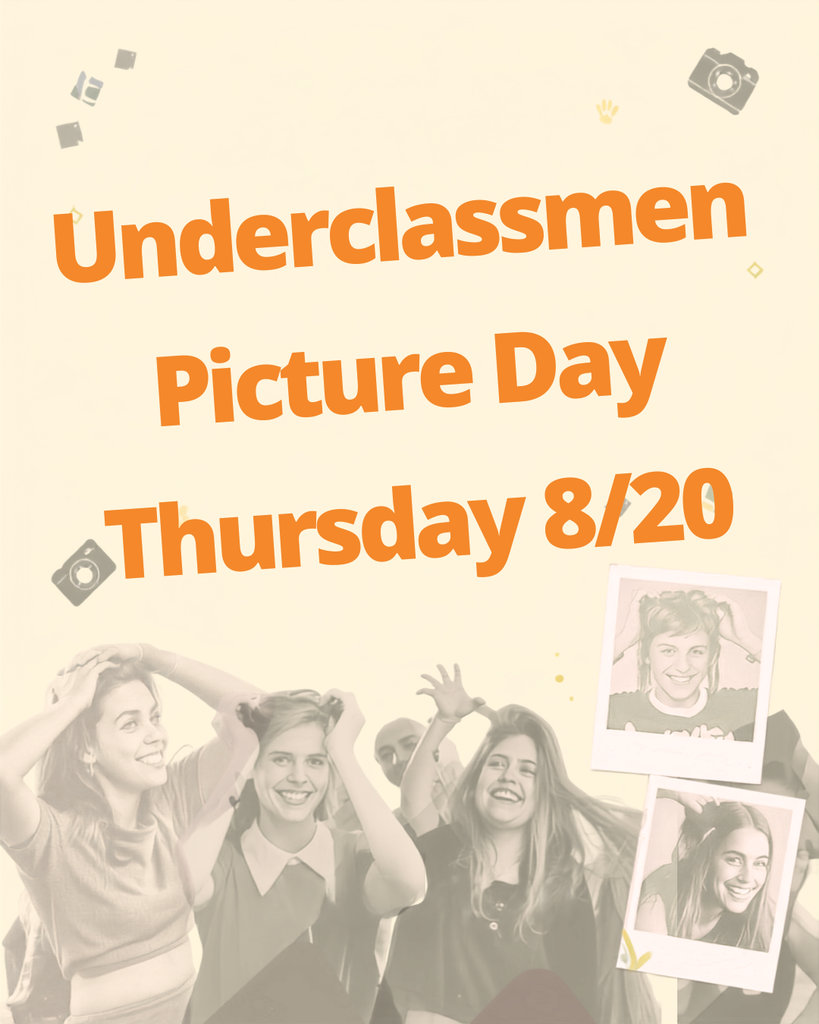 School picture day promotional poster on cream background announcing "Underclassmen Picture Day, Thursday 8/20.