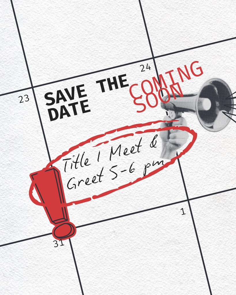 Save the Date calendar graphic for Title I Meet & Greet on August 24th from 5-6 PM with megaphone icon and red circle highlights.