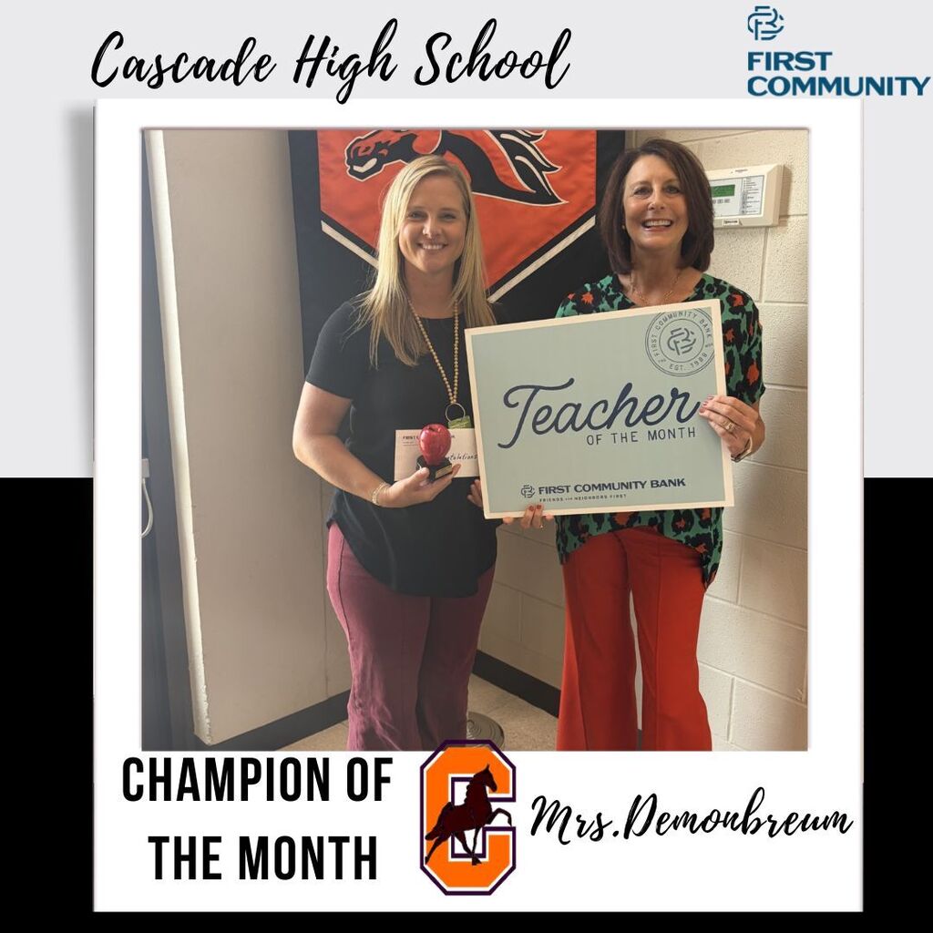 Cascade High School Champion of the Month graphic featuring Mrs. Demonbreum holding Teacher of the Month sign and apple trophy, sponsored by First Community Bank.