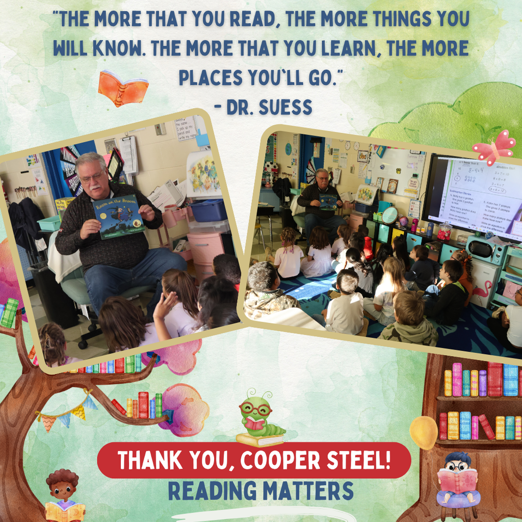 This is a graphic that has a Dr. Suess quote on it with a whimsical background and picture of the reader from Cooper Steel along with the students that he was reading to. 