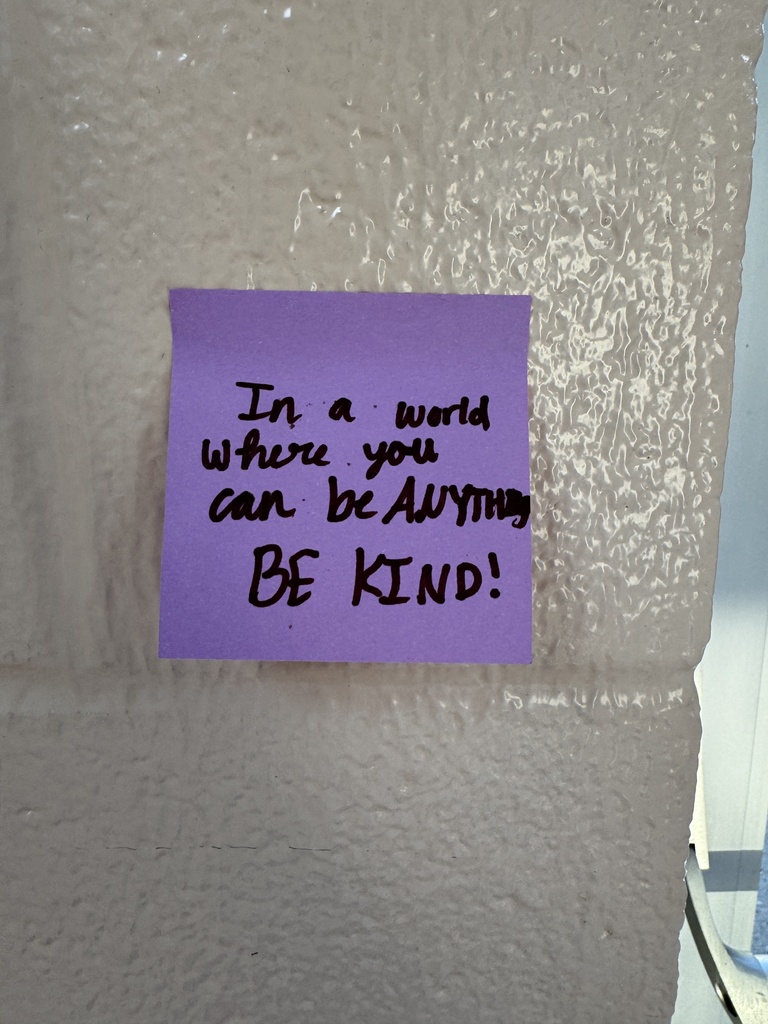 in a world where you can be anything, be kind