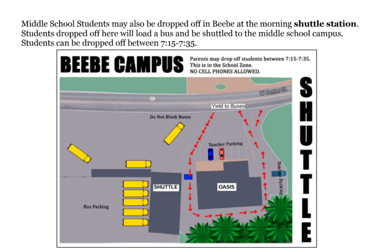 Middle School Students may be dropped off in Beebe at the morning shuttle station. Students dropped off here will load a bus and be shuttled to the middle school campus. Students can be dropped off between 7:15-7:35. Please make sure that you are following the traffic pattern shown on the map. 