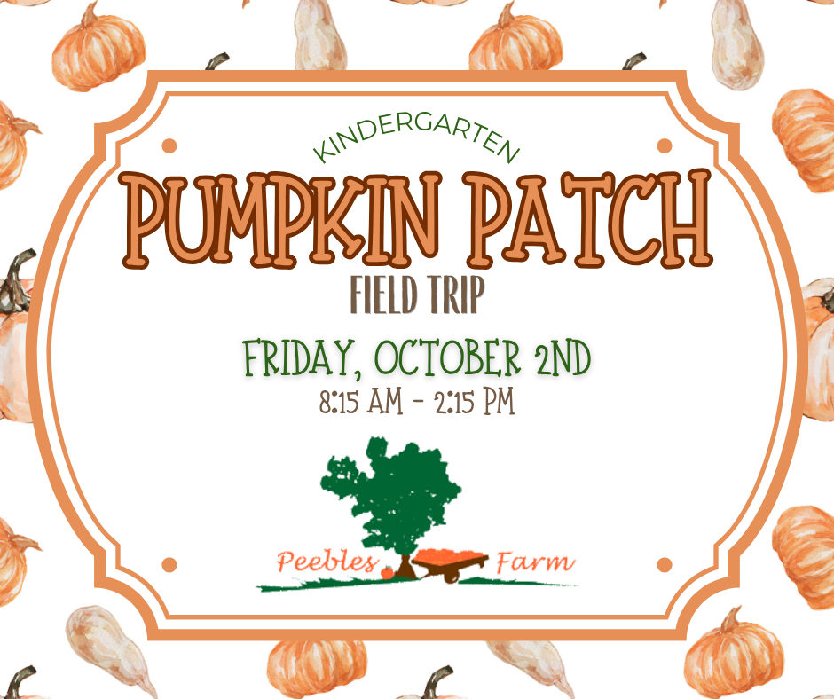 Kindergarten Pumpkin Patch Field Trip October 2, 2026