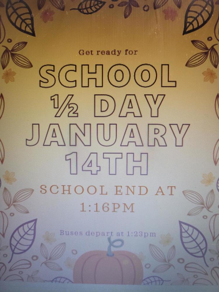 January 14 Half Day