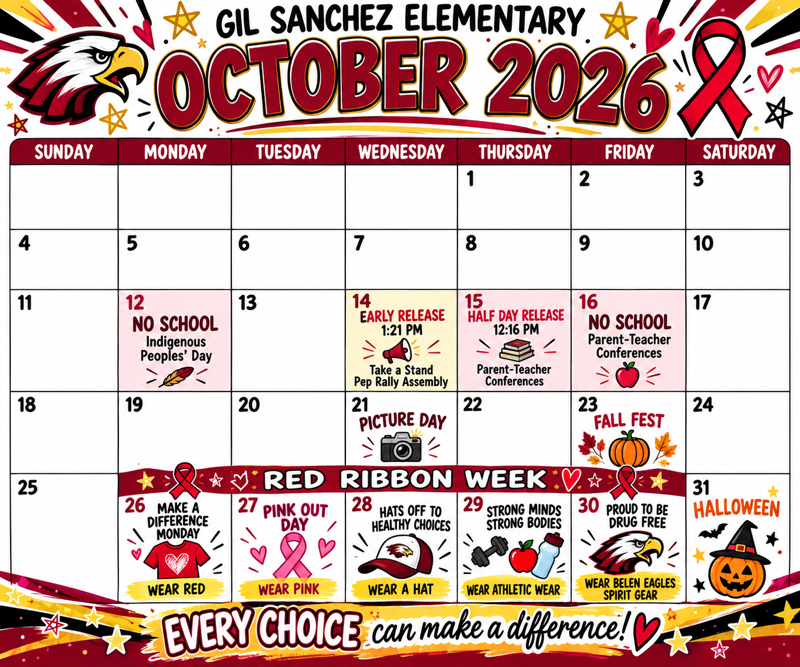 Gil Sanchez October 2026 Calendar; Oct. 12 - No School, Oct. 14 - Early Release, Oct. 15 - Half Day & Conferences, Oct. 16 - No School - Conferences, Oct. 21 - Picture Day, Oct. 23 Fall Fest, Oct. 26-30 - Red Ribbon Week
