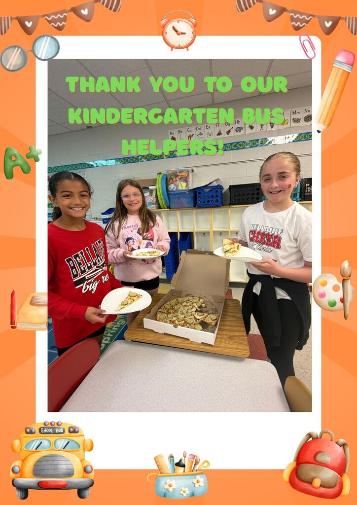 Thank you to our  Kindergarten  bus helpers! 