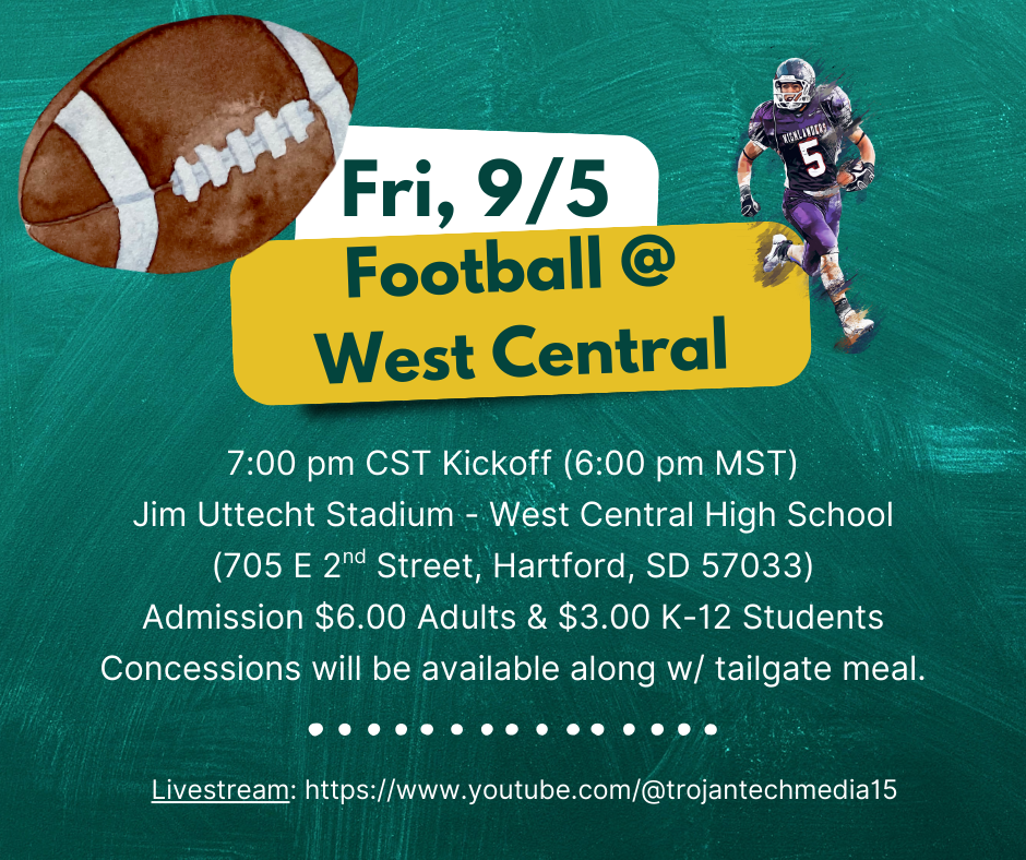 9-5-25 Varsity Football  at West Central 7:00 pm CST Kickoff