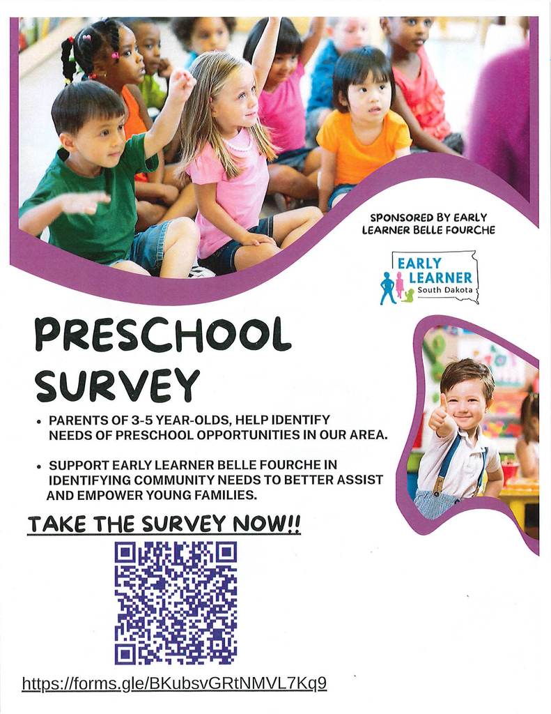 The Early Learner Belle Fourche Committee invites parents with children ages 3–5 to take their preschool survey! Your input will help them better understand the needs of families in the community and improve early learning opportunities.