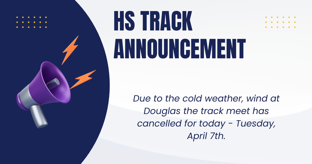 4/7/26 HS Track Meet @ Douglas - CANCELLED