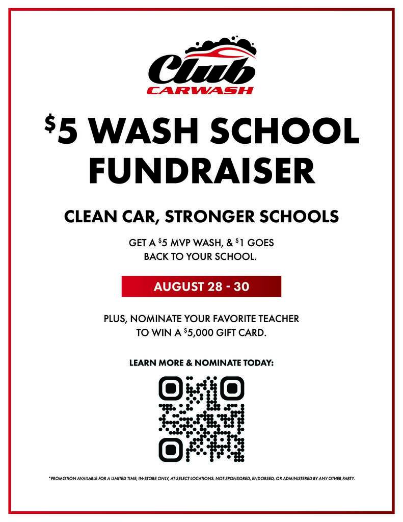 5 Dollar Car Wash Fundraiser August 28-30.