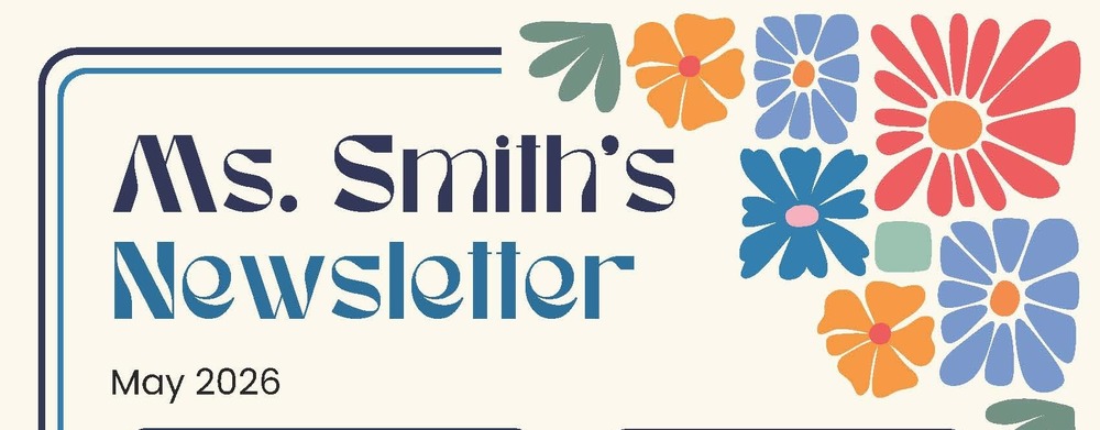 Ms. Smith's May Newsletter