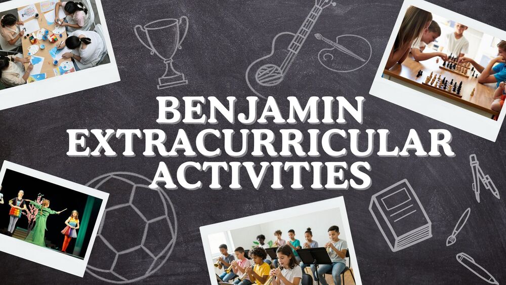 Benjamin Extracurricular Activity