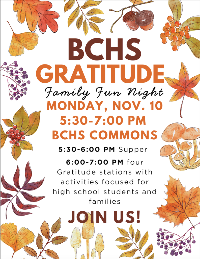 BCHS Gratitude family fun night, Monday Nov. 10 in the BCHS Commons from 5:30-7 PM.