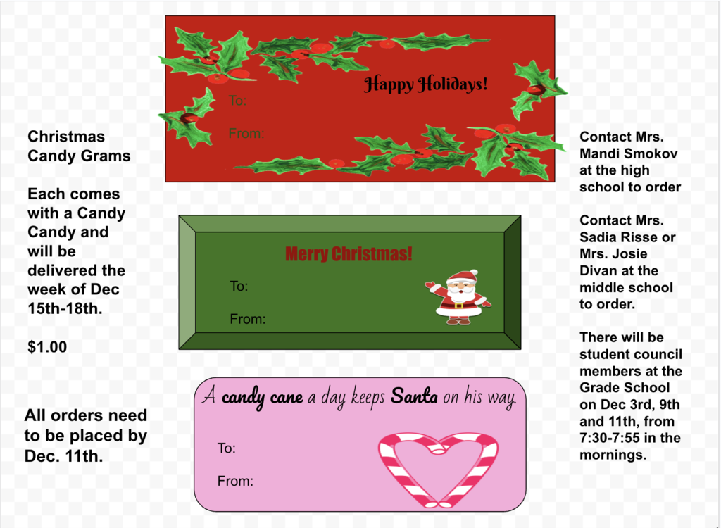 Candy Grams for sale until Dec. 18 , contact Mandi Smokov at the Bennett County High School