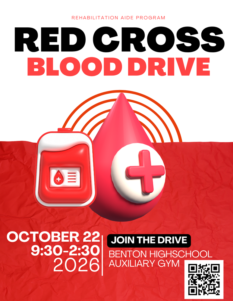 Red Cross Blood Drive - October 22 from 9:30 to 2:30 in the Benton High School Auxiliary Gym