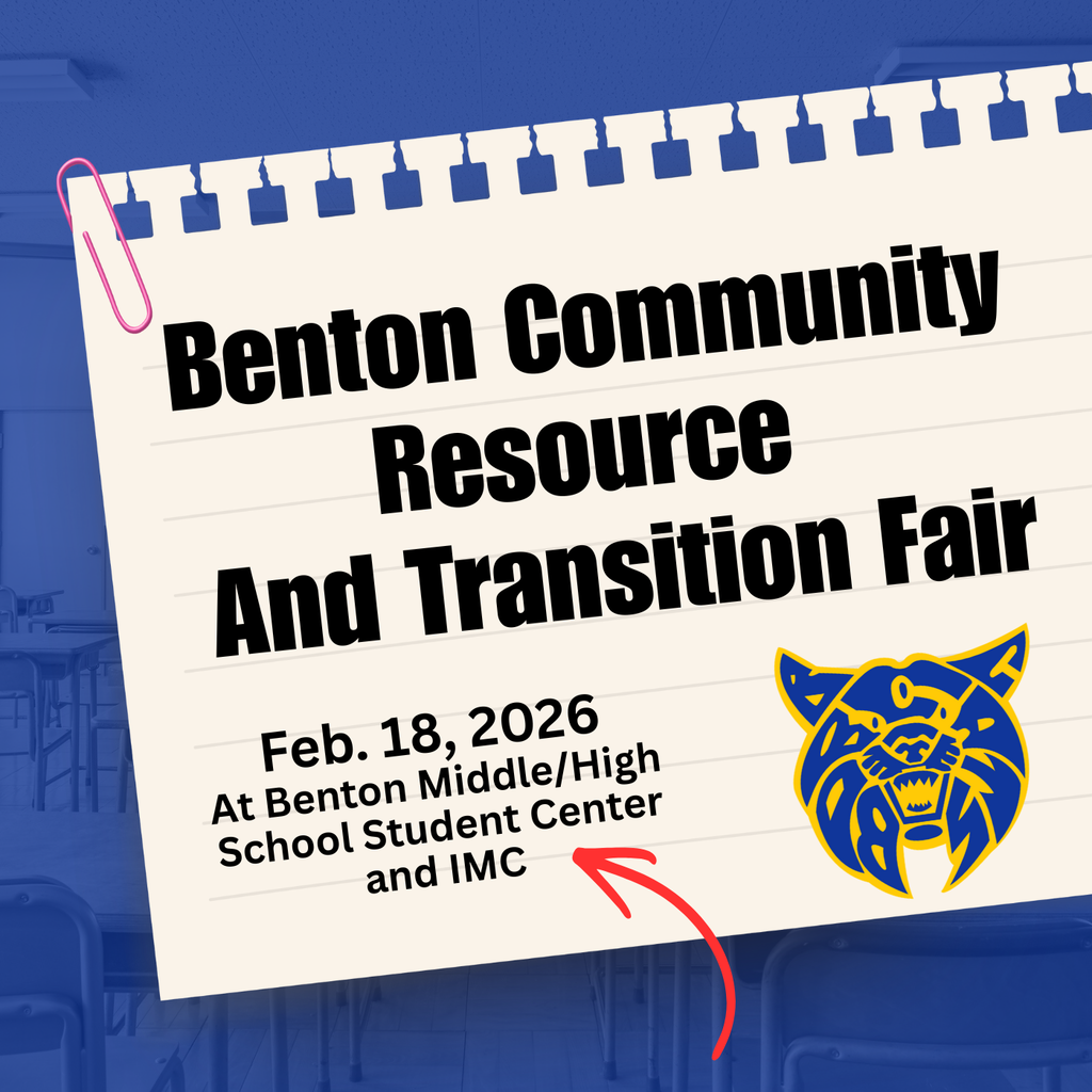 Benton Community Resource and Transition Fair Feb 18 2026 at the Middle/High School Student and IMC Center