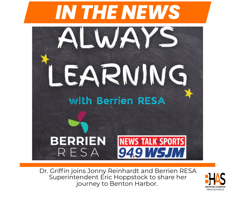 In the News graphic with “Always Learning with Berrien RESA,” featuring partner logos and a note about Dr. Griffin discussing her journey to Benton Harbor on WSJM radio.