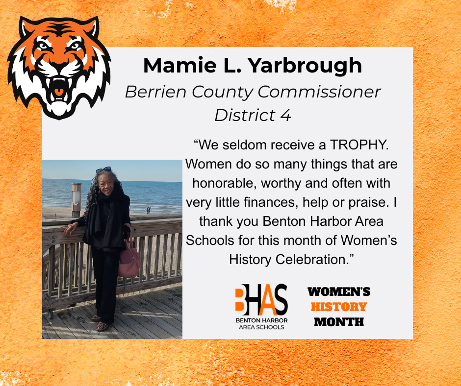 Mamie L. Yarbrough, Berrien County Commissioner, District 4, featured for Women’s History Month with a quote on recognizing women’s contributions.