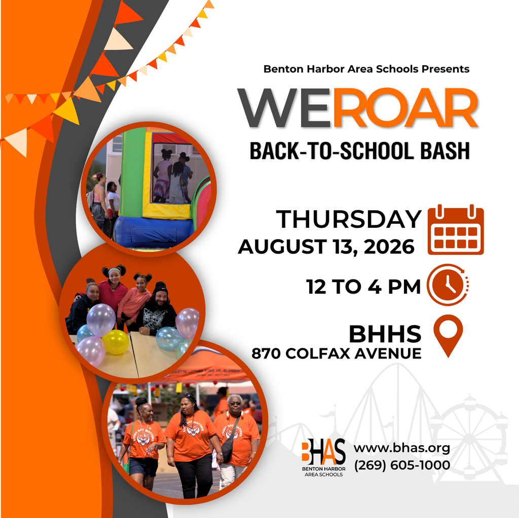 We Roar Back-to-School Bash announcement for Thursday, August 13, 2026, from 12:00 to 4:00 PM at Benton Harbor High School, 870 Colfax Avenue.