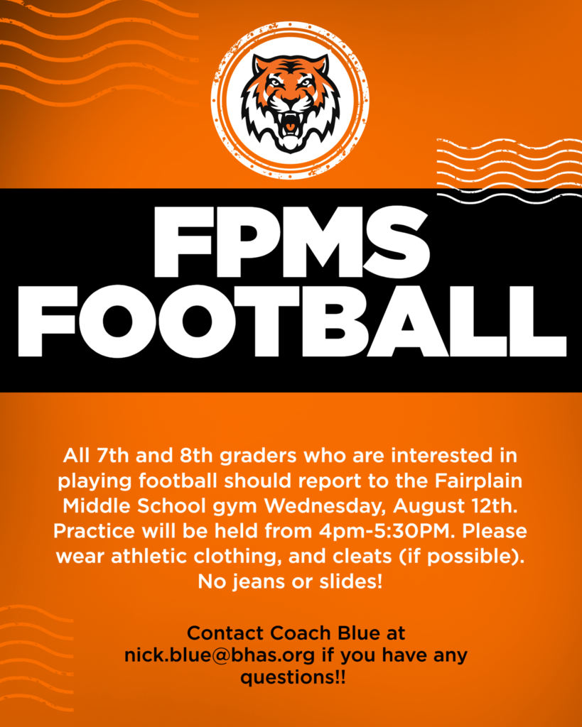 Fair Plain Middle School football announcement for 7th and 8th graders. Practice begins August 12 from 4:00–5:30 PM; athletic clothing and cleats recommended.