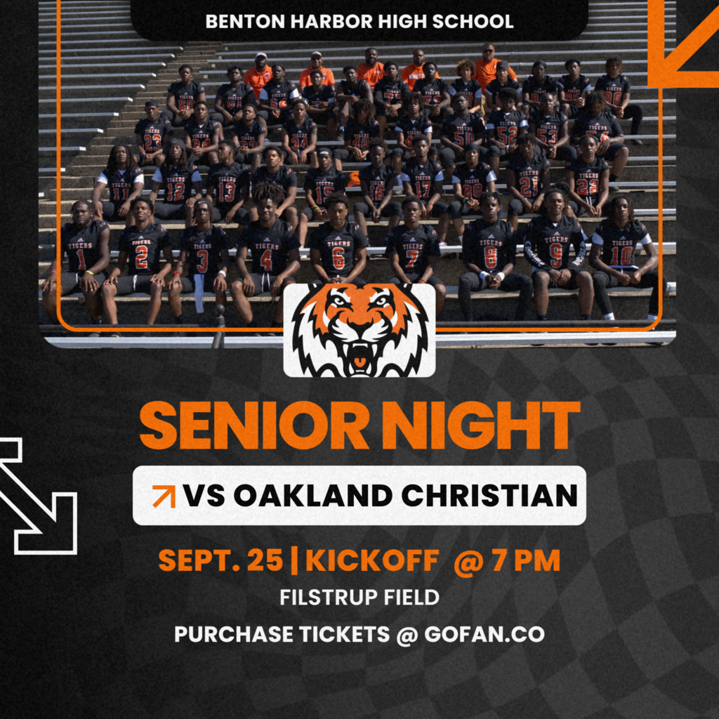 Benton Harbor High School Senior Night football game against Oakland Christian on September 25 at 7 PM at Filstrup Field. Tickets available on GoFan.