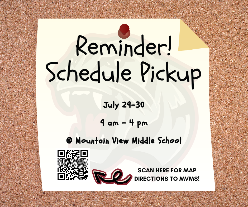 Reminder schedule pickup july 29-30 9am - 4pm @mvms scan the qr code in bottom left corner for directions to mvms
