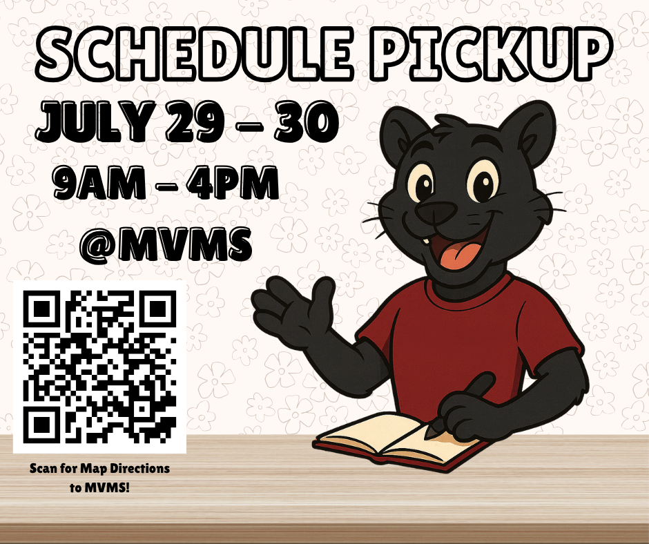 Schedule pickup july 29-july 30 from 9am to 4pm at MVMS