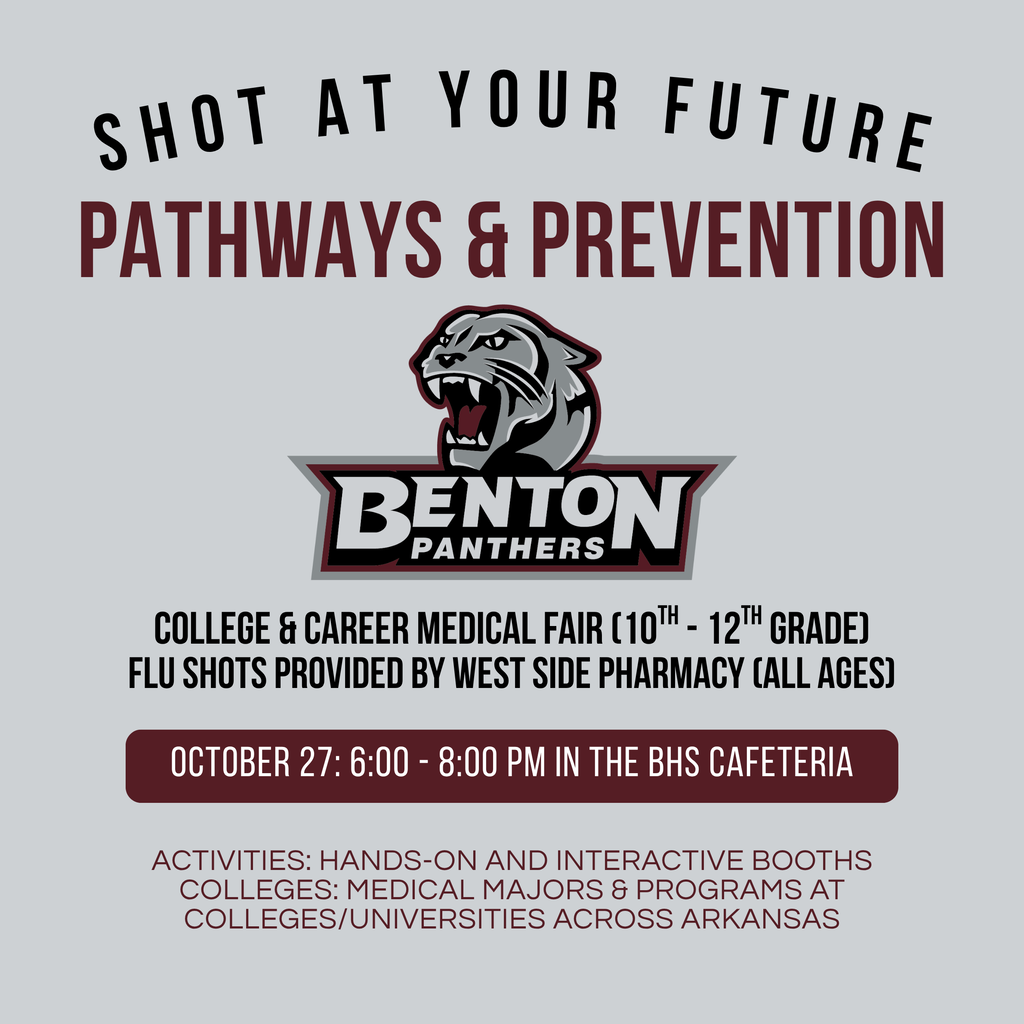 Benton High School will host Pathways & Prevention: Benton Health & Career Fair on Tuesday, October 27, from 6:00–8:00 PM in the BHS Cafeteria. Students in grades 10–12 can explore medical careers and college programs through hands-on, interactive booths, and Westside Pharmacy will also be providing flu shots for all ages. click the link below for the flu shot registration form. #WeAreBenton #bhs #bhspanthers20262027