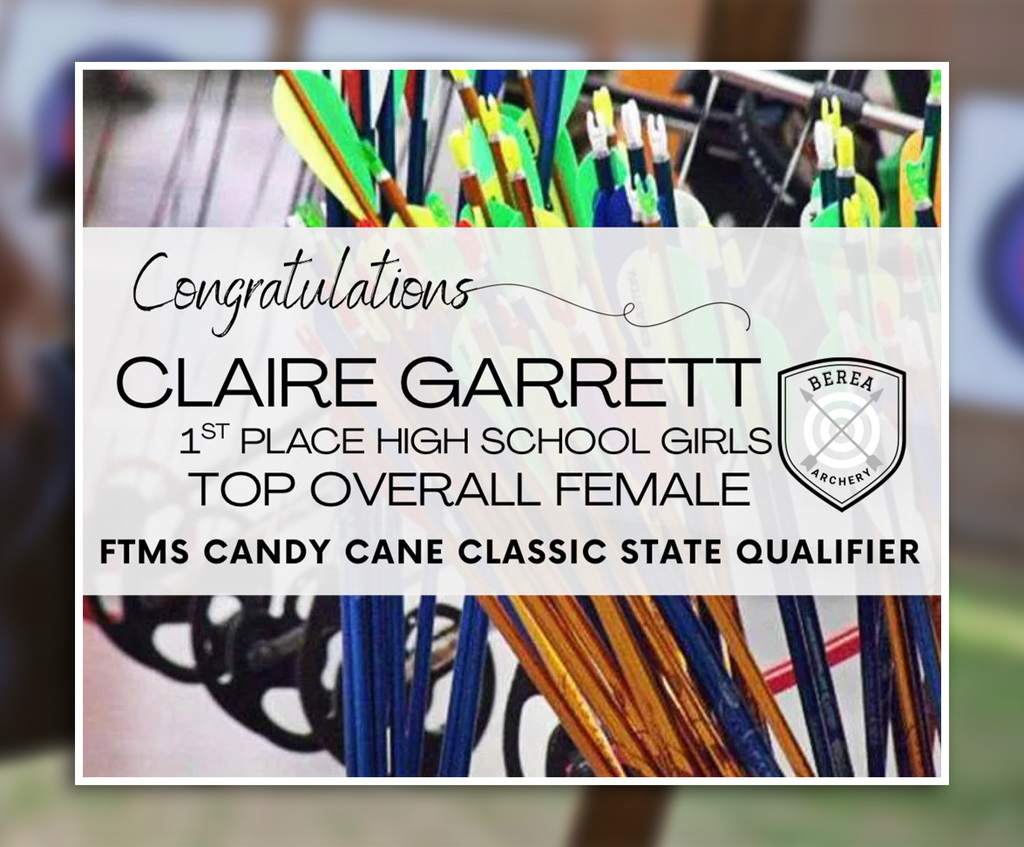 Congratulations Claire Garrett, Berea Archery
