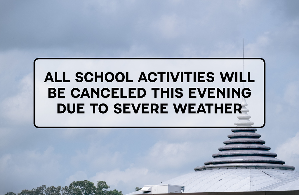 All school activities canceled this evening due to severe weather