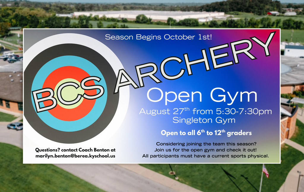 Archery Open Gym August 27 5:30-7:30 6th to 12th Grade