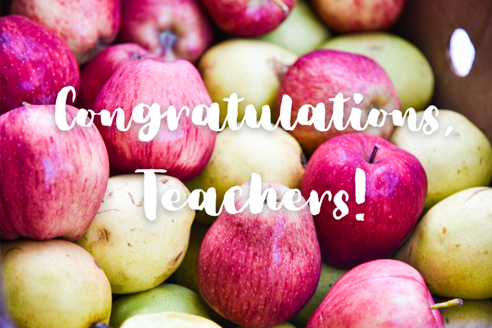 "Congratulations, Teachers!" overlayed a bin of apples.