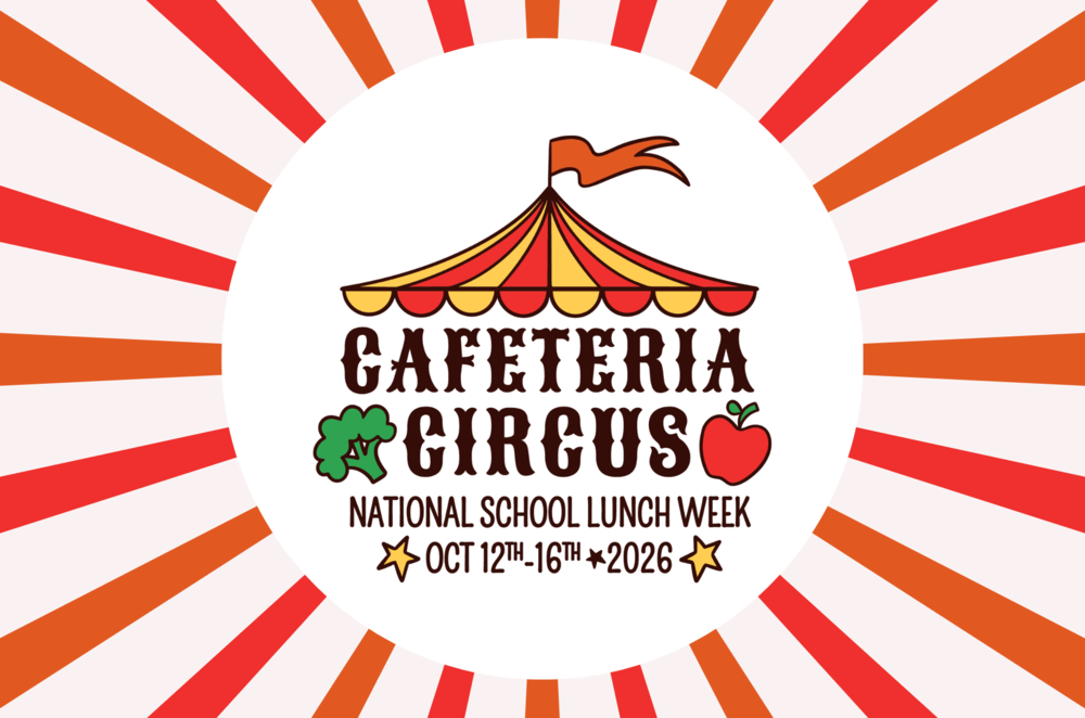graphic that reads cafeteria circus national school lunch week oct. 12-16