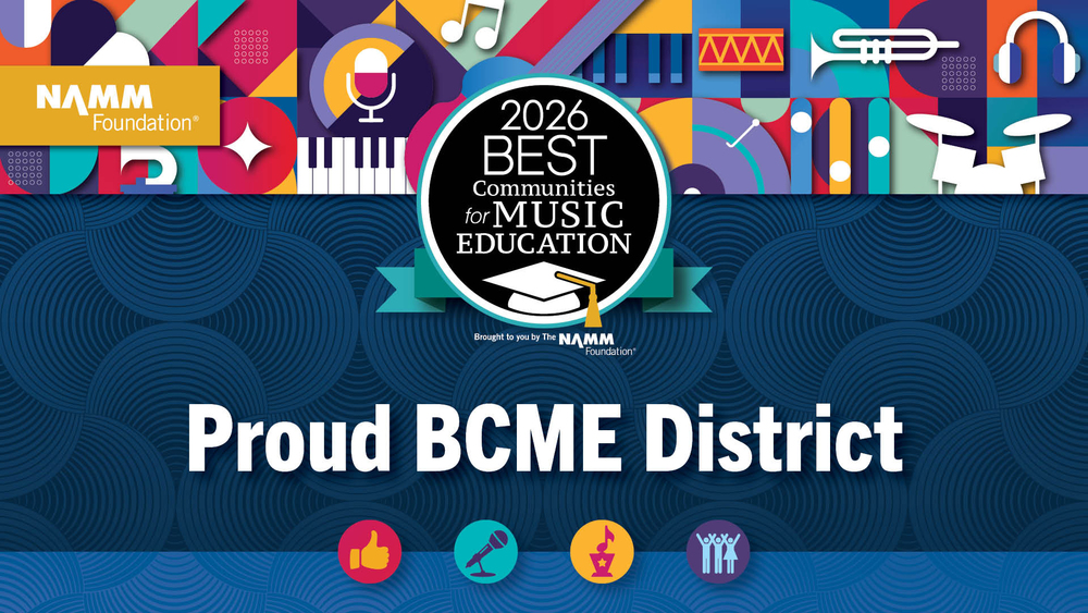 "Proud BCME District" on a blue and multi-colored background with a seal with a "2026 Best Communities for Music Education" 