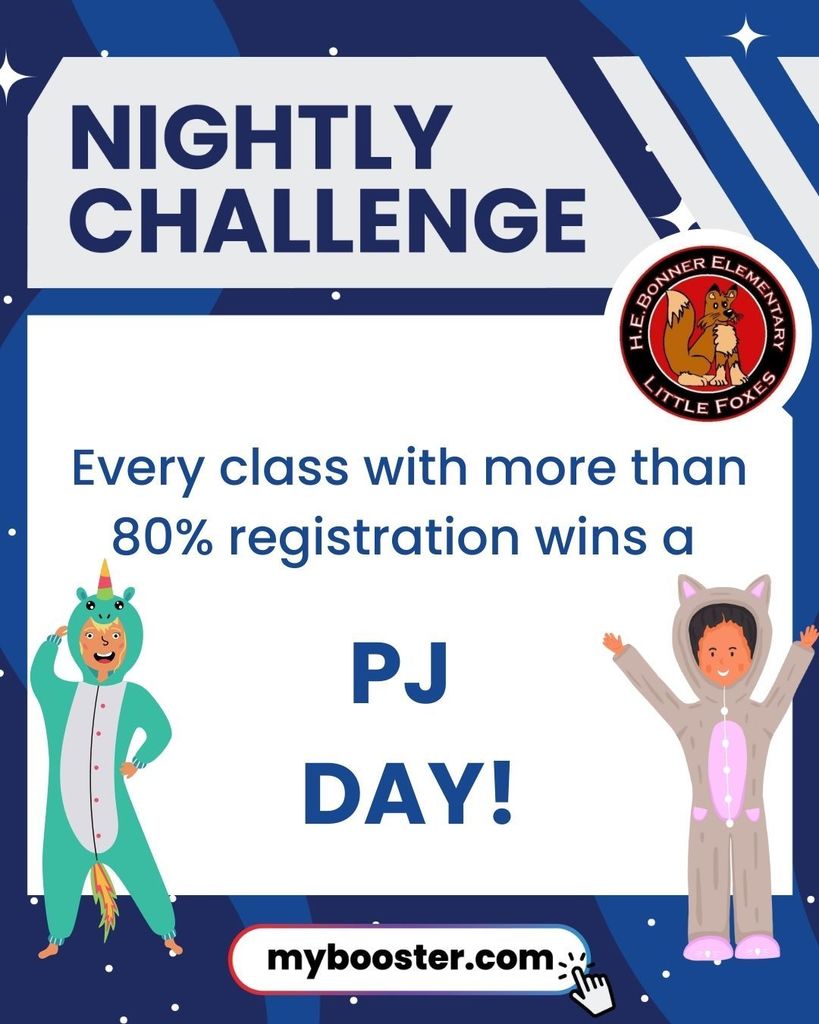 Flyer advertising the nightly challenge for all classes text reads " Nightly Challenge- Every class with more than 80% registration wins a PJ DAY!"