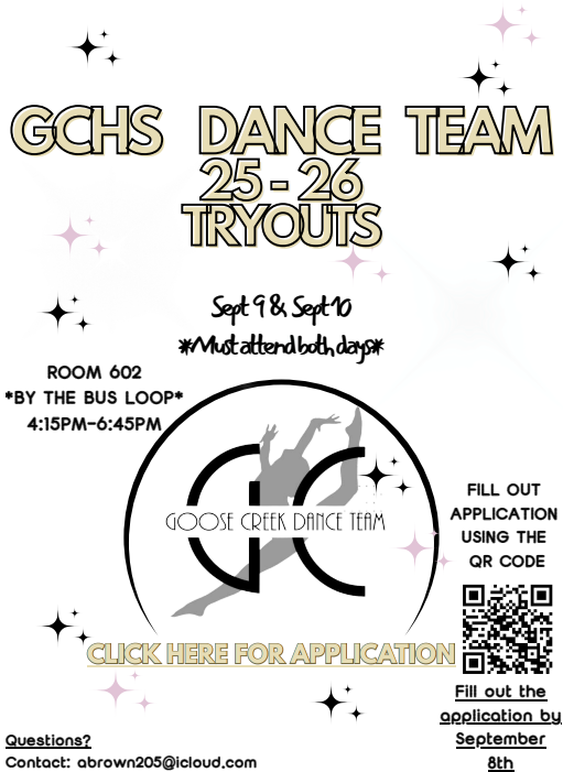 GCHS Dance Team 25-26 Tyrouts; Spet 9 & 10; Must attend both days; Room 602 4:15PM-6:45PM; Fill out the application by September 8th: https://docs.google.com/forms/d/e/1FAIpQLSfM6dULR2XMwd4M3-kzNkZCJtq41c8NgmoQD3Dr-1atOULhmQ/viewform; Contact abrown205@icloud.com for questions