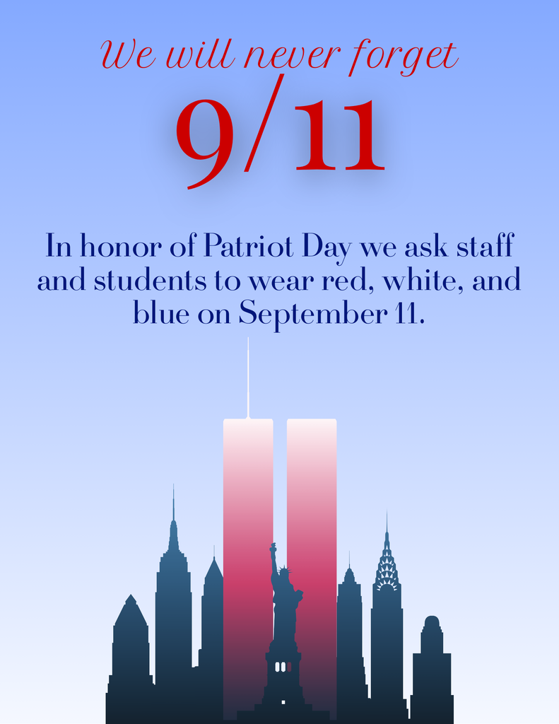 Sept 11 is Patriot Day, wear red, white, and blue