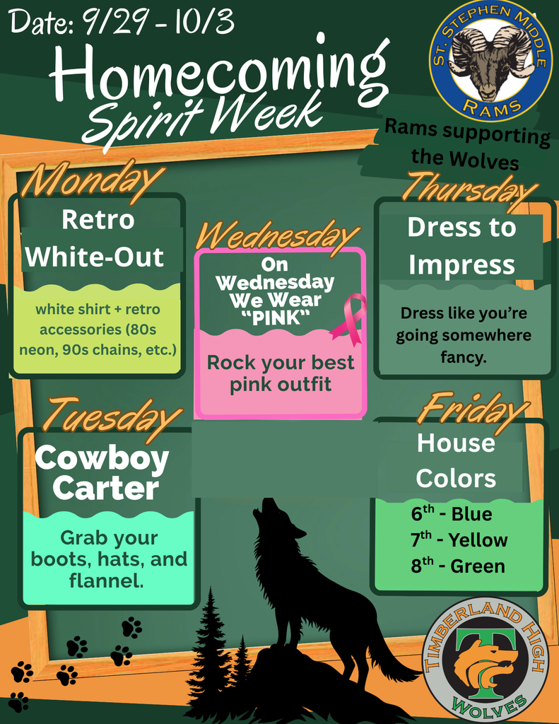 Homecoming Spirit Week Flyer - The Rams are supporting the Wolves' Homecoming 2025. On Monday wear a white shirt and retro accessories. On Tuesday dress like Cowboy Carter in boots, hats, and flannel. Wear pink on Wednesday. Dress to impress on Thursday . On Friday, wear House colors - 6th Blue, 7th Yellow, 8th Green.