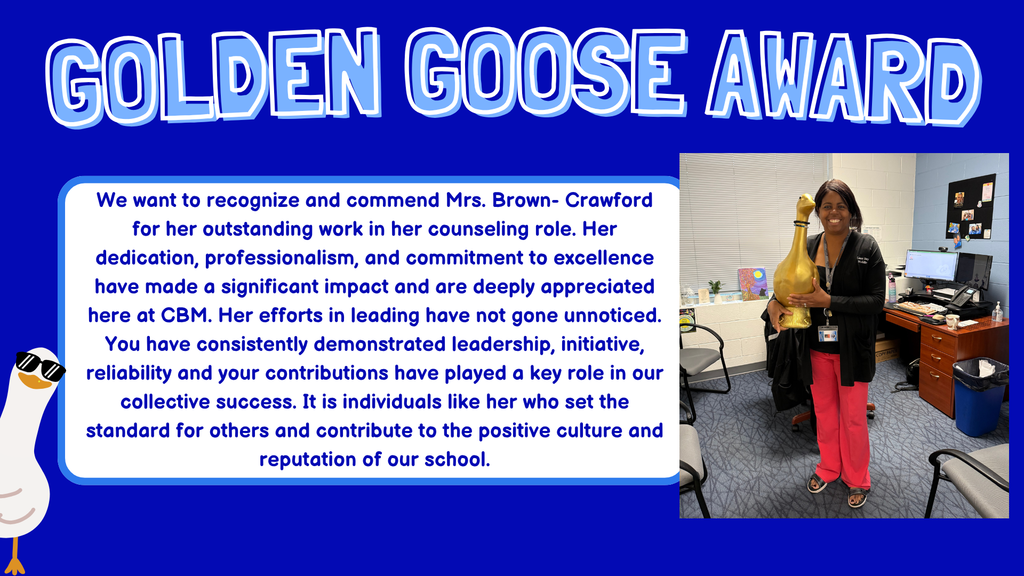 🌟 Golden Goose Award Spotlight! 🌟  We are thrilled to recognize Mrs. Brown-Crawford, Guidance Director, for her outstanding work in her counseling role at CBM. 💙 Her dedication, professionalism, and commitment to excellence have made a tremendous impact on our students and school community.  Her leadership, initiative, and reliability have not gone unnoticed—she truly sets the standard for others and contributes to the positive culture and success of our school.  👏 Please join us in congratulating Mrs. Brown-Crawford on this well-deserved honor!  #CaneBayMiddle #GoldenGooseAward #CobraPride #CBMCounseling