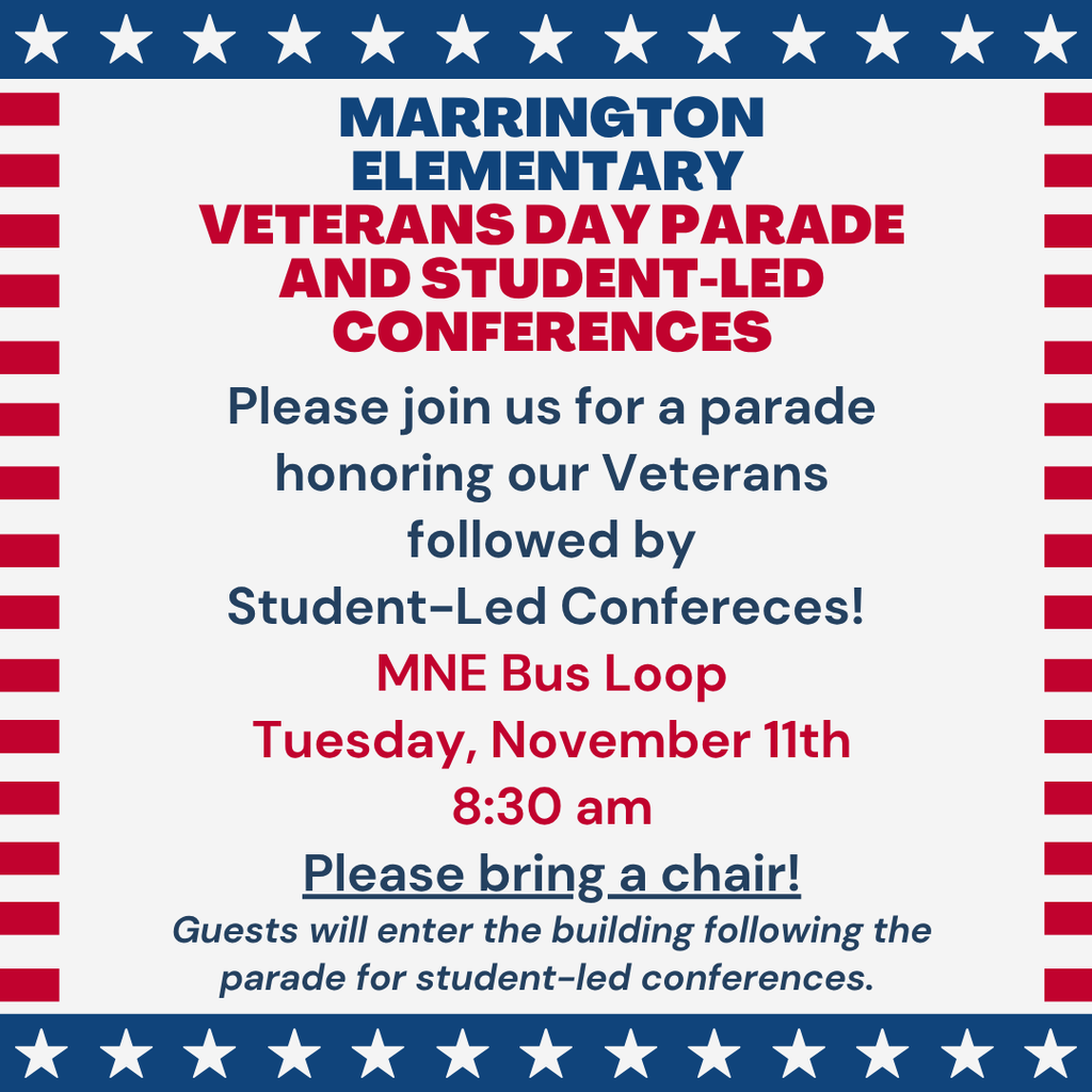 Veteran's Day Parade and Student-Led Conferences
