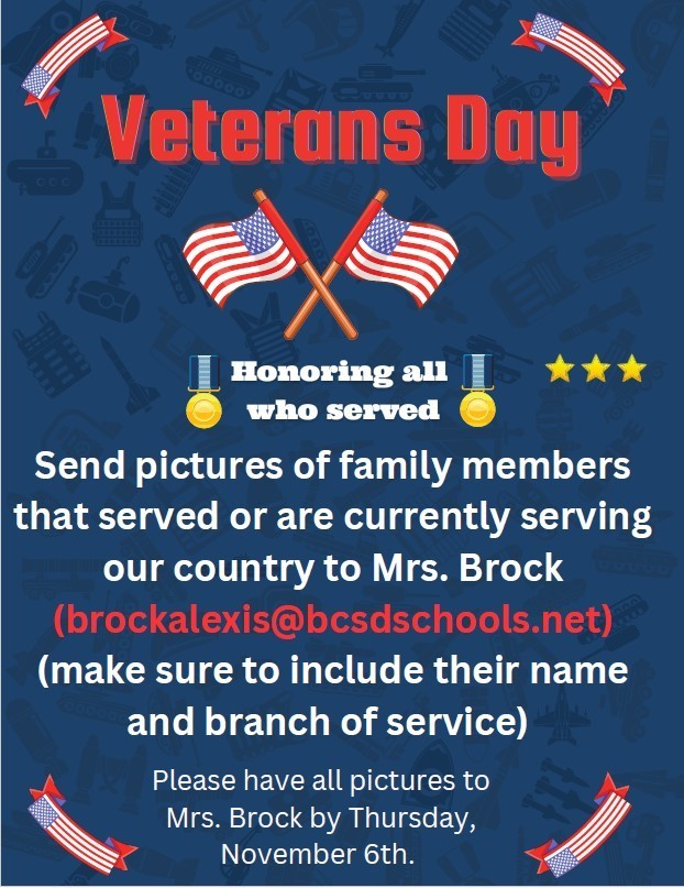 Submit pictures with name and branch of service to brockalexis@bcsdschools.net