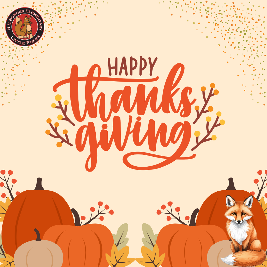 This is a graphic that states "Happy Thanksgiving" with pumpkins and a little fox aligning the bottom of the graphic.
